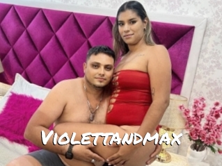 Violettandmax