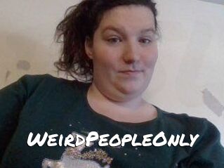 WeirdPeopleOnly