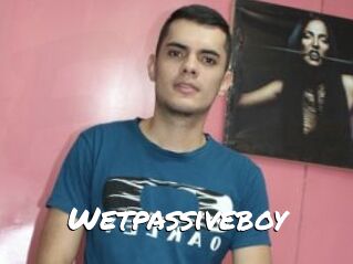 Wetpassiveboy