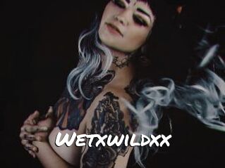 Wetxwildxx