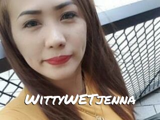 WittyWETjenna
