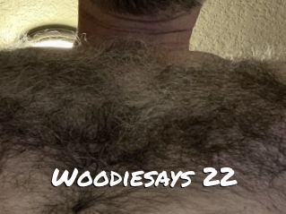 Woodiesays_22