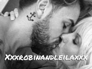 Xxxrobinandleilaxxx