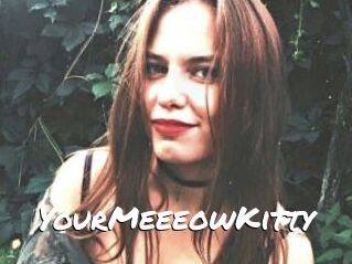 YourMeeeowKitty