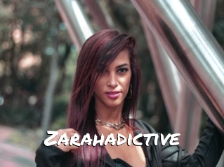 Zarahadictive